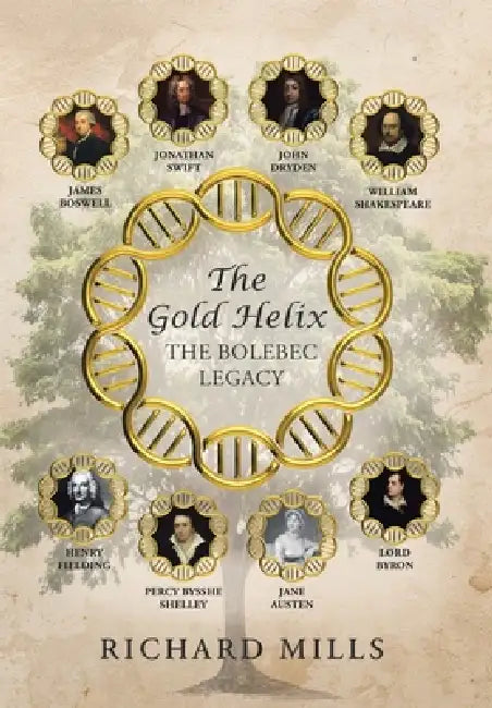 The Gold Helix: The Bolebec Legacy by Richard Mills