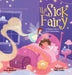 The Sick Fairy: A Magical Tale of Rest and Healing by Drew Brunner, Doha Koma
