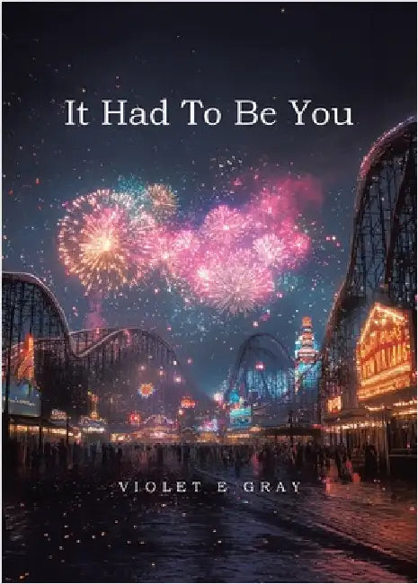 It Had To Be You by Gray, Violet E.