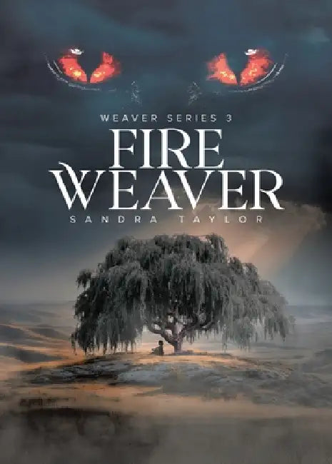 Fire Weaver by Sandra Taylor