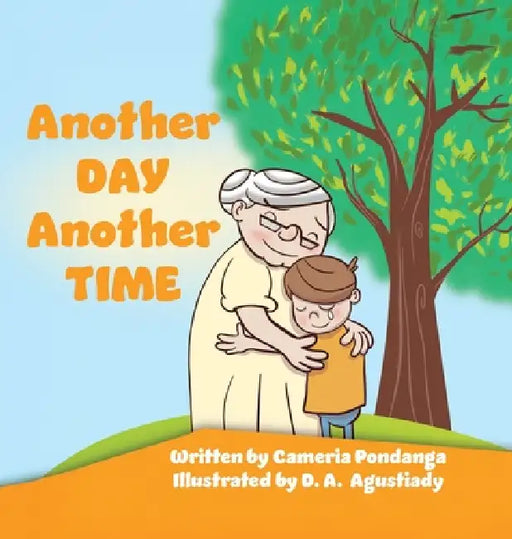 Another Day Another Time by Cameria Pondanga, D. a. Agustiady