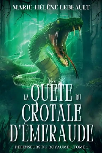 La quête du crotale d'émeraude by Marie-Hélène Lebeault