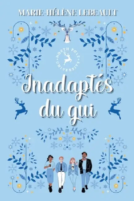 Inadaptés du gui by Marie-Hélène Lebeault