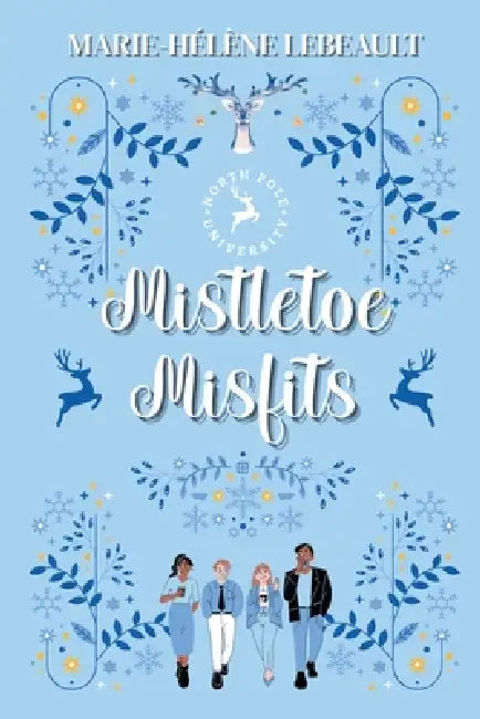 Mistletoe Misfits by Marie-Hélène Lebeault