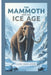 The Mammoth and the Ice Age by Aqeel Ahmed