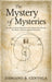 The Mystery of Mysteries: Decoding the Divine Proportions of the Human Body Through Art, Anatomy, and Sacred Geometry by Damiano B. Centola