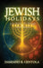Jewish Holidays: Jesus Teaches Us Through Sacred Seasons by Damiano B. Centola