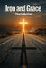 Iron and Grace: Sermons From The Road by Chuck Huston