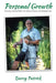 Personal Growth: Surviving, Thriving While in the Grips of Chronic and Persistent Pain by Darcy Patrick