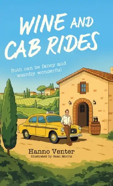 Wine and Cab Rides: Both can be fancy and weirdly wonderful by Hanno Venter