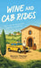 Wine and Cab Rides: Both can be fancy and weirdly wonderful by Hanno Venter