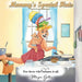Mommy's Special Hats: For Those Who Try to Balance It All by Megan Geller