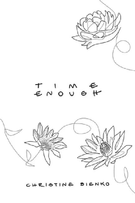 Time Enough by Christine Bienko, Salvatore Oggiano