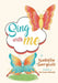 Sing with me by Isabella Gargiulo, Marianne Abenoja