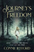 Journey's Freedom: How I Found the Truth That Set Me Free by Connie Jefford