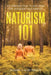 Naturism 101: An Introduction to Naturism for Teenagers and Parents by Richard A. W. Betteridge
