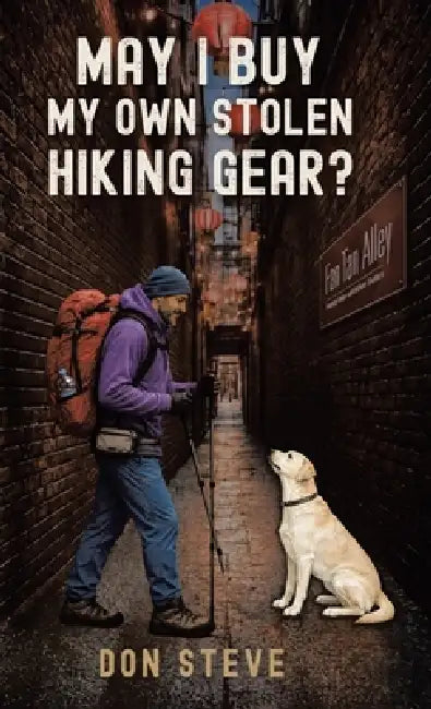 May I Buy My Own Stolen Hiking Gear? by Don Steve