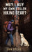 May I Buy My Own Stolen Hiking Gear? by Don Steve