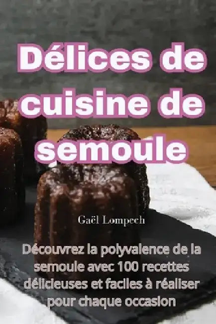 Délices de cuisine de semoule by Gaël Lompech