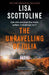 The Unravelling of Julia: An emotional suspense thriller of trauma, isolation and the secrets buried in an Italian villa by Lisa Scottoline