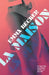 La Maison: Inside a Berlin Brothel: A Literary Novel of Sex Work, Identity, and Survival by Emma Becker