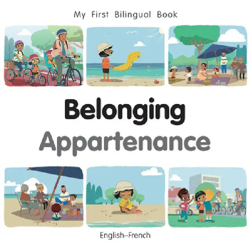 My First Bilingual Book - Belonging (English-French) by Patricia Billings