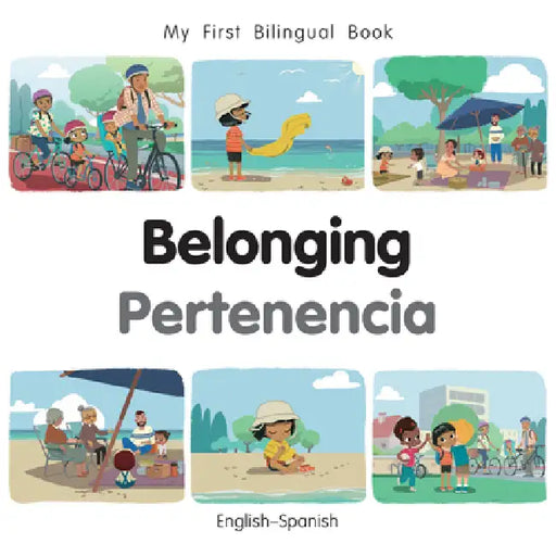 My First Bilingual Book - Belonging (English-Spanish) by Patricia Billings