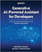Generative AI-Powered Assistant for Developers: Accelerate software development with Amazon Q Developer by Irani, Behram