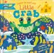 Explore the Beach with Little Crab: A tactile, lift-the-flap beach journey!