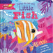 Explore the Reef with Little Fish: A tactile, lift-the-flap ocean journey!