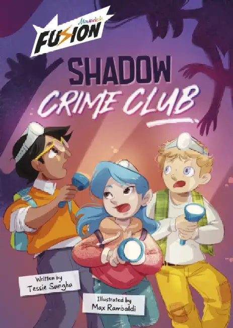 Shadow Crime Club: (Fusion Reader) by Tessie Sangha