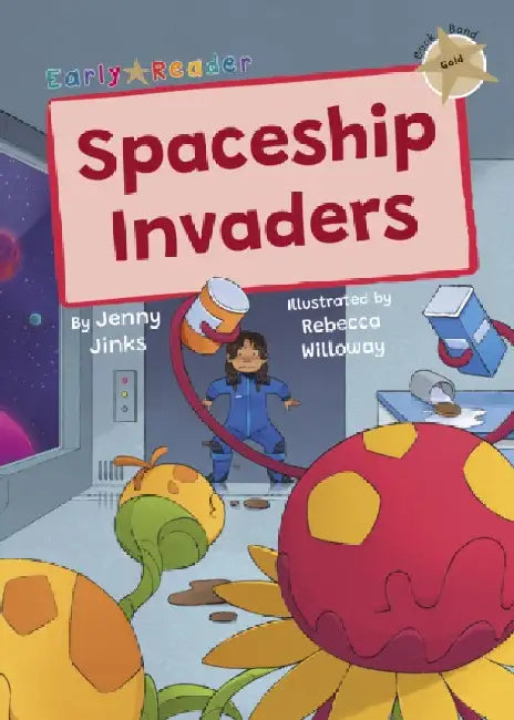 Spaceship Invaders: (Gold Early Reader) by Jenny Jinks