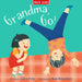 Grandma, Go! by Miles Kelly