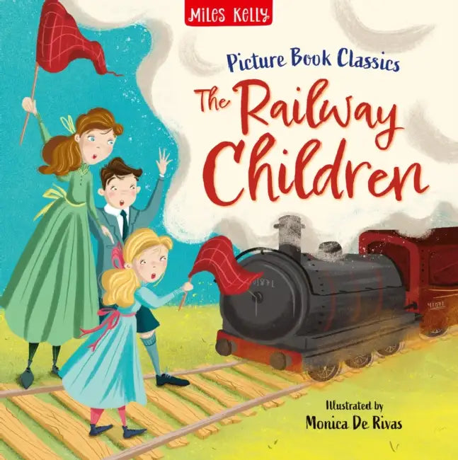 The Railway Children by Miles Kelly
