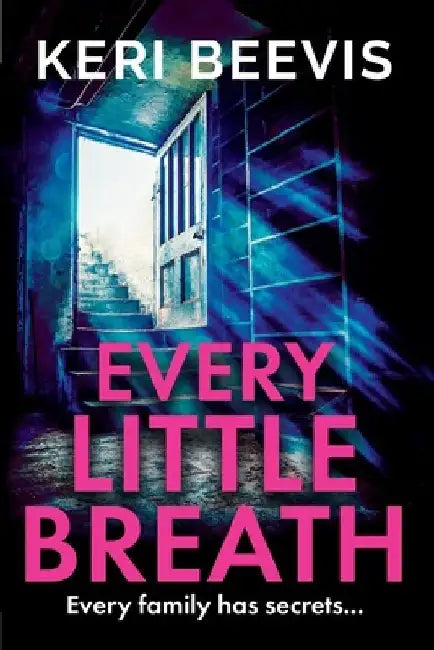 Every Little Breath by Keri Beevis