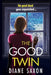 The Good Twin by Diane Saxon