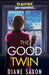 The Good Twin by Diane Saxon