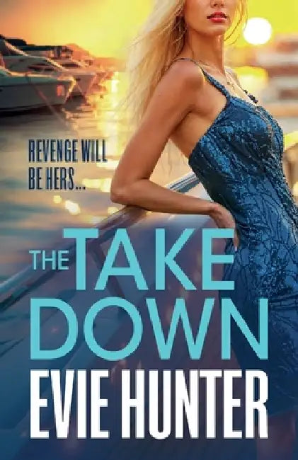 The Takedown by Evie Hunter