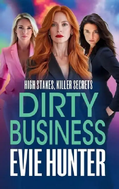 Dirty Business by Evie Hunter