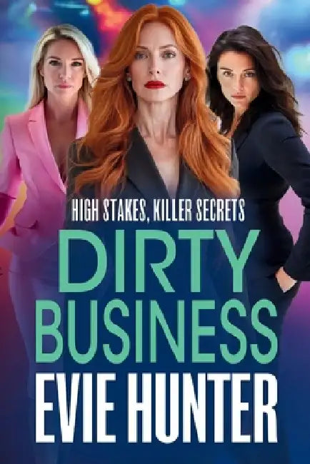 Dirty Business by Evie Hunter