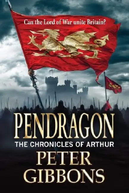 Pendragon by Peter Gibbons