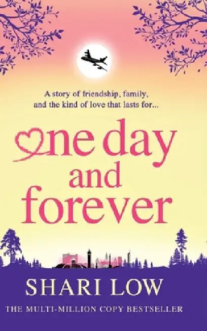 One Day and Forever by Shari Low