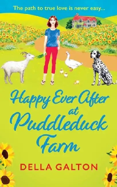 Happy Ever After at Puddleduck Farm by Della Galton