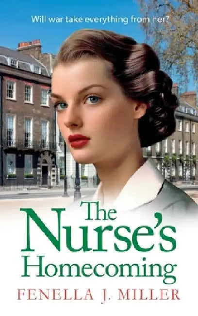 The Nurse's Homecoming by Fenella J. Miller