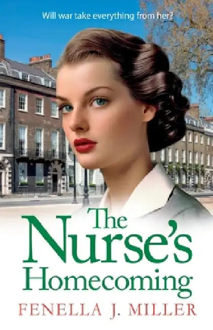 The Nurse's Homecoming by Fenella J. Miller