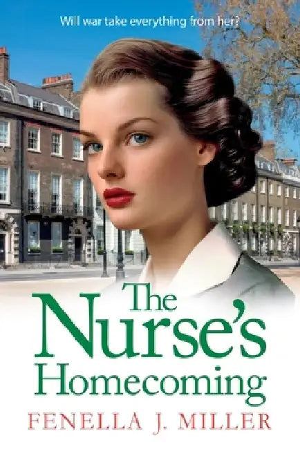 The Nurse's Homecoming by Fenella J. Miller