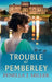 Trouble at Pemberley by Fenella J. Miller