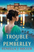 Trouble at Pemberley by Fenella J. Miller