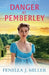 Danger at Pemberley by Fenella J. Miller