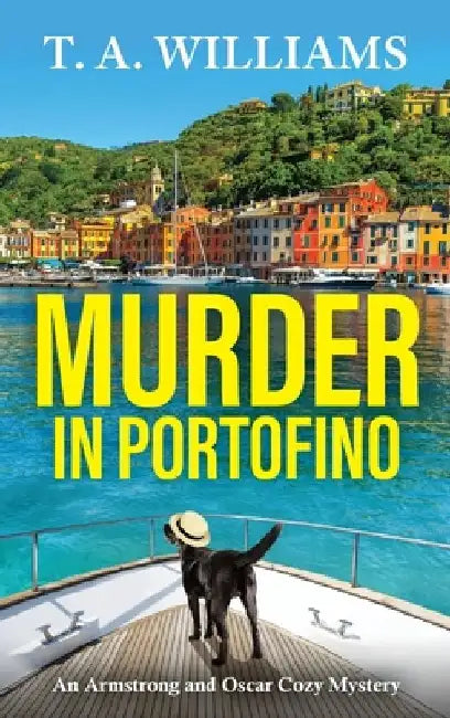 Murder in Portofino by T. A. Williams